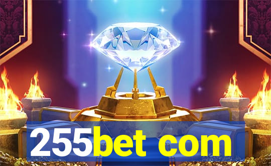 255bet com